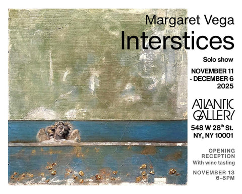 Margaret Vega: Interstices Opening and Wine Tasting at Atlantic Gallery