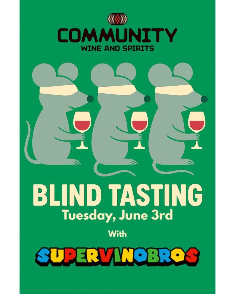 Blind Tasting 101 With The Super Vino Bros Tuesday June 3 7-8:30 PM